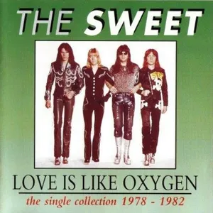 Love is like oxygen : the single collection 1978-1982
